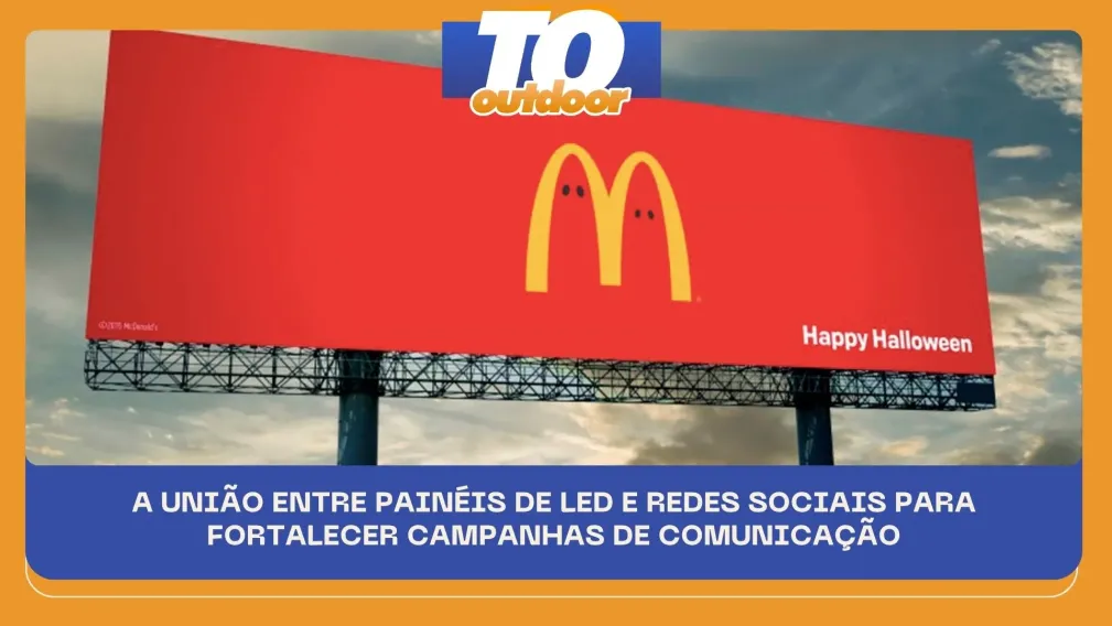 A UNI&Atilde;O ENTRE PAIN&Eacute;IS DE LED E REDES SOCIAIS PARA FORTALECER CAMPANHAS DE COMUNICA&Ccedil;&Atilde;O