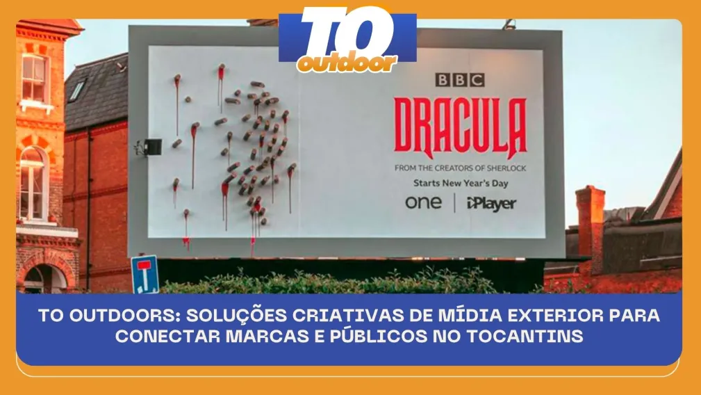 TO OUTDOORS: SOLU&Ccedil;&Otilde;ES CRIATIVAS DE M&Iacute;DIA EXTERIOR PARA CONECTAR MARCAS E P&Uacute;BLICOS NO TOCANTINS