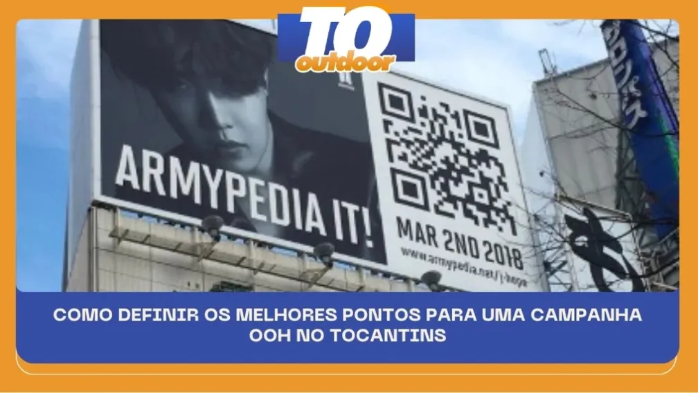 COMO DEFINIR OS MELHORES PONTOS PARA UMA CAMPANHA OOH NO TOCANTINS