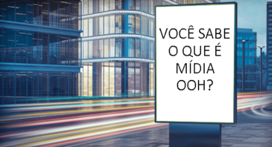O que &eacute; M&iacute;dia OOH?